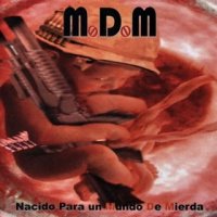 Mundo De Mierda - Nacido Para Un Mundo De Mierda (2013)
