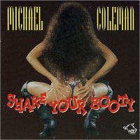 Michael Coleman - Shake Your Booty (2013)
