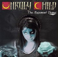 Unruly Child - The Basement Demos (2002)
