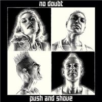 No Doubt - Push And Shove [Deluxe Edition] (2012)
