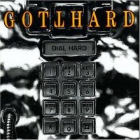 Gotthard - Dial Hard (1994)