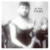 VA - My Dear Freaks (2002)