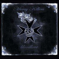 Mercy Killers - Bloodlove (2006)