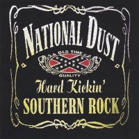 National Dust - Hard Kickin\' Southern Rock (2005)