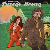 Six Sigma - Tuxedo Brown (2017)