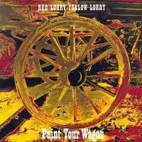 Red Lorry Yellow Lorry - Paint Your Wagon [2017 Remastered & Expanded Edition] (1986)