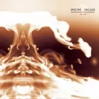 VA - Spectre - Decade (  Anniversary Compilation 1996 - 2006 ) (2006)