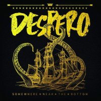 Despero - Somewhere Near The Bottom (2017)