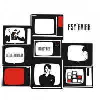 Psy\'Aviah - Entertainment Industries (2008)