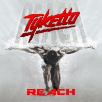 Tyketto - Reach (2016)