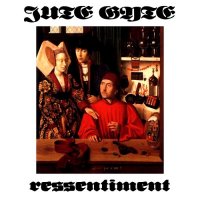 Jute Gyte - Ressentiment (2014)