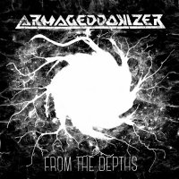 Armageddonizer - From The Depths (2014)