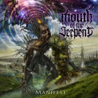 Mouth Of The Serpent - Manifest (EP) (2012)