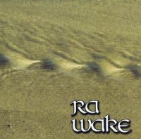 Ra - Wake (2007)