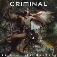 Criminal - No Gods No Masters (2004)