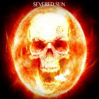 Severed Sun - Strength Judged by Power (2017)