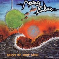 Mystery Blue - Spirit Of Your Song (1998)