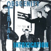 Obscenity Trial - Intoxication (1996)