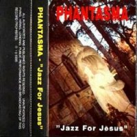Phantasma - Jazz for Jesus (1996)