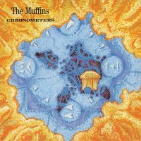 The Muffins - Chronometers (1993)