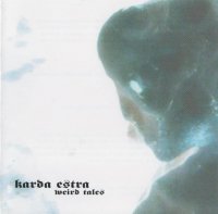 Karda Estra - Weird Tales (2009)