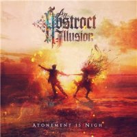 An Abstract Illusion - Atonement Is Nigh (2014)
