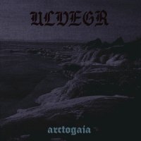 Ulvegr - Arctogaia (2012)