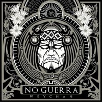 No Guerra - Weychan (2014)