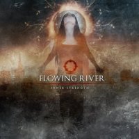 Flowing River - Inner Strength (2013)