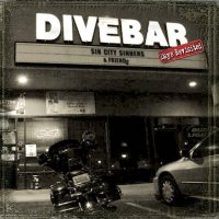 Sin City Sinners - Divebar Days Revisited (2013)