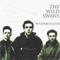 The Wild Swans - The Platinum Collection (2006)