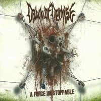 Dawn Of Demise - A Force Unstoppable (2010)