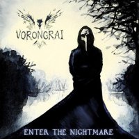 Vorongrai - Enter The Nightmare (2013)