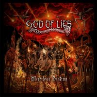 God Of Lies - Merciless Destiny (2017)
