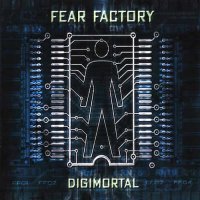 Fear Factory - Digimortal (2001)