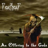 Deathead - An Offering To The Gods (2009)