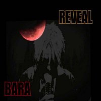 Bara - Reveal (2017)