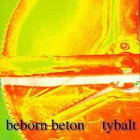 Beborn Beton - Tybalt (1993)
