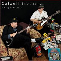 Colwell Brothers - Guilty Pleasures (2012)