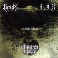 Elysian Blaze & Lyrinx & D.O.R. - Universal Absence [Split] (2008)
