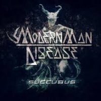 Modern Man Disease - Succubus (2013)