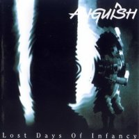 Anguish - Lost Days Of Infancy (1996)