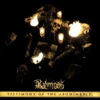 Balmog - Testimony Of The Abominable (2012)