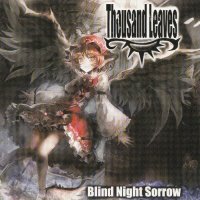 Thousand Leaves - Blind Night Sorrow (2009)