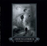 Omnium Gatherum - Stuck On Snakes Way (2007)  Lossless