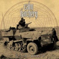 Calm Hatchery - El Alamein (2006)