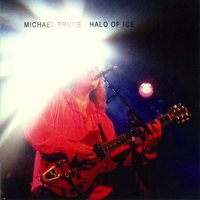 Michael Bruce (ex-Alice Cooper) - Halo Of Ice (2002)