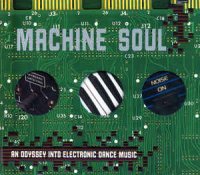 VA - Machine Soul: An Odyssey Into Electronic Dance Music (2000)