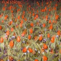 Film School - Film School (2006)