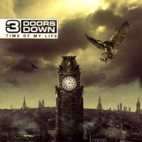3 Doors Down - Time Of My Life (Deluxe Edition) (2011)  Lossless